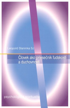 Človek ako priesečník ľudskosti a duchovnosti