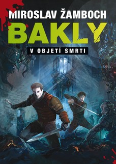 Bakly - V objetí smrti