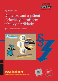 Dimenzování a jištění elektrických zařízení – tabulky a příklady (páté – aktualizované vydání)