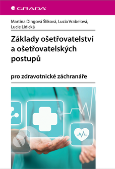 Základy ošetřovatelství a ošetřovatelských postupů