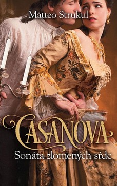 Casanova: Sonáta zlomených sŕdc