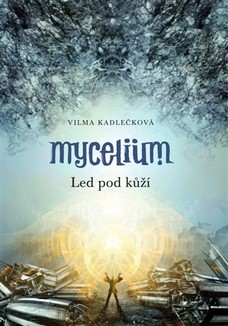 Mycelium II:  Led pod kůží