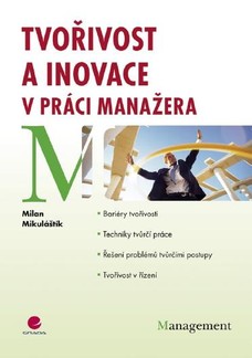 Tvořivost a inovace v práci manažera