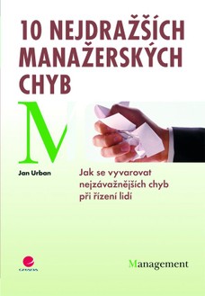 10 nejdražších manažerských chyb