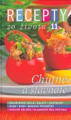 Recepty zo života 11 –  Chutné a šťavnaté