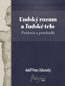 Ľudský rozum a ľudské telo. Príslovia a porekadlá