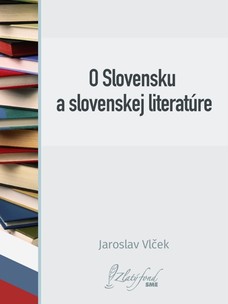 O Slovensku a slovenskej literatúre