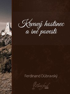 Krvavý hostinec a iné povesti