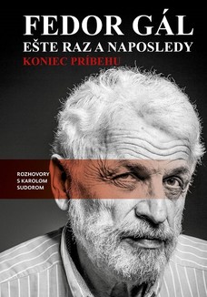 Fedor Gál: Ešte raz a naposledy