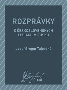 Rozprávky o československých légiách v Rusku