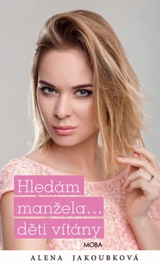 Hledám manžela…děti vítány