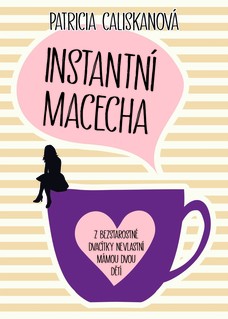 Instantní macecha 