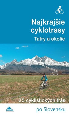 Najkrajšie cyklotrasy – Tatry a okolie