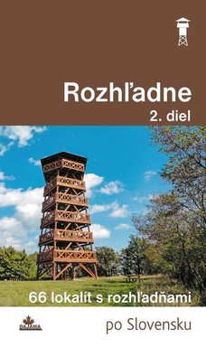 Rozhľadne (2. diel)