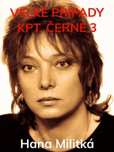 Velké případy kpt. Černé 3