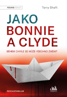 Jako Bonnie a Clyde