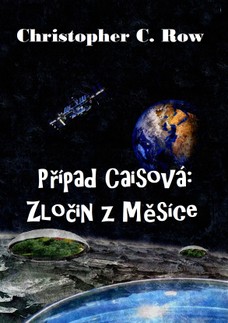 Případ Caisová: Zločin z Měsíce