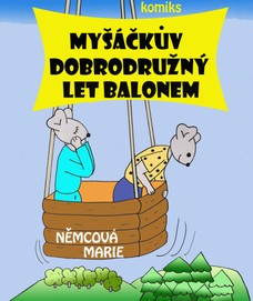 Myšáčkův dobrodružný let balonem