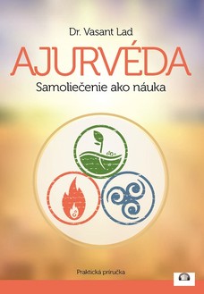 Ajurvéda - Samoliečenie ako náuka