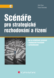 Scénáře pro strategické rozhodování a řízení