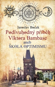 Podivuhodný příběh Viktora Bambase aneb škola optimismu