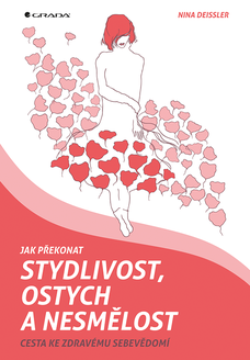 Jak překonat stydlivost, ostych a nesmělost