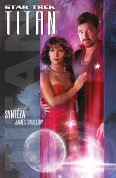 Star Trek: Titan – Syntéza