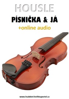 Housle, písnička & já (+online audio)