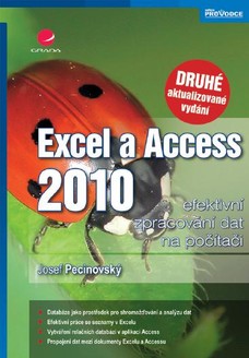 Excel a Access 2010 - efektivní zpracování dat na počítači