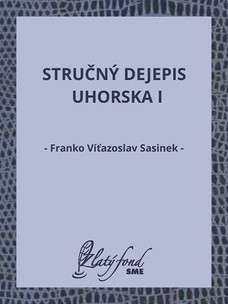 Stručný dejepis Uhorska I