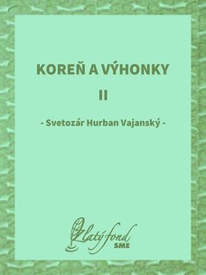 Koreň a výhonky II