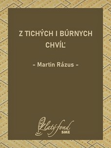 Z tichých i búrnych chvíľ