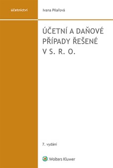 Účetní a daňové případy řešené v s. r. o. - 7. vydání