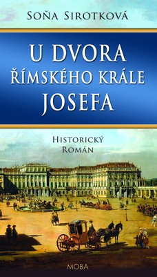 U dvora římského krále Josefa