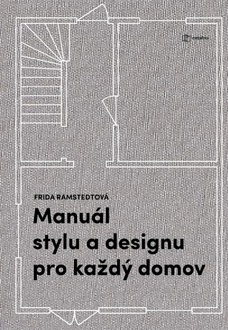 Manuál stylu a designu pro každý domov