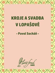 Kroje a svadba v Lopašově