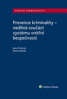 Prevence kriminality – nedílná součást systému vnitřní bezpečnosti