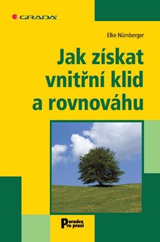 Jak získat vnitřní klid a rovnováhu