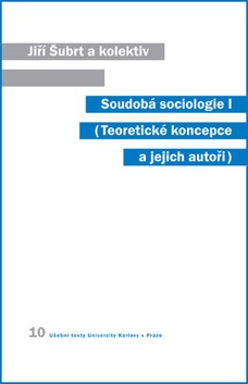 Soudobá sociologie I.