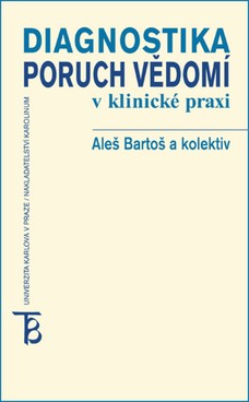 Diagnostika poruch vědomí v klinické praxi