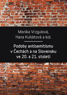 Podoby antisemitismu v Čechách a na Slovensku v 20. a 21. století