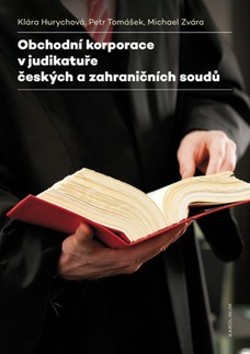 Obchodní korporace v judikatuře českých a zahraničních soudů