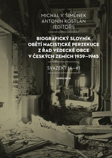 Biografický slovník obětí nacistické perzekuce z řad vědecké obce v českých zemích 1939–1945