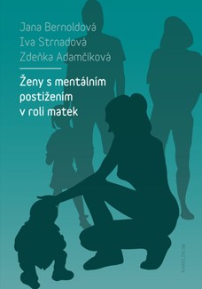 Ženy s mentálním postižením v roli matek