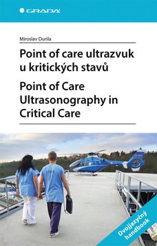 Point of care ultrazvuk u kritických stavů. Point of Care Ultrasonography in Critical Care