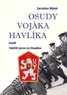 Osudy vojáka Havlíka