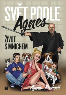 Svět podle Agnes - Život s mnichem