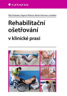 Rehabilitační ošetřování v klinické praxi