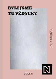 Byli jsme tu vždycky