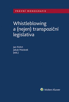 Whistleblowing a (nejen) transpoziční legislativa